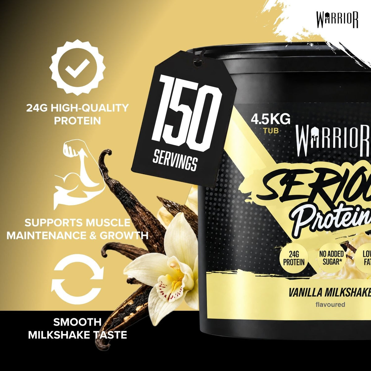 A 4.5kg tub of Warrior Serious Protein Vanilla Milkshake flavor, shown on a black and gold background with vanilla beans, a white orchid, and promotional text highlighting 24g high-quality protein and 150 servings.